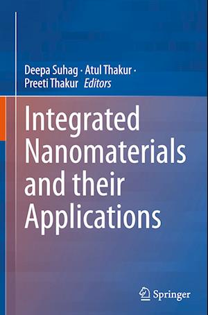 Integrated Nanomaterials and their Applications