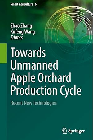 Towards Unmanned Apple Orchard Production Cycle