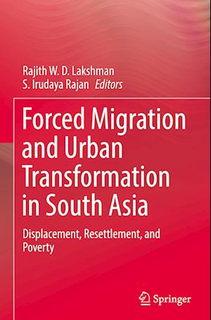 Forced Migration and Urban Transformation in South Asia