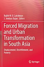 Forced Migration and Urban Transformation in South Asia