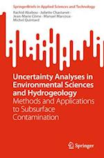Uncertainty Analyses in Environmental Sciences and Hydrogeology