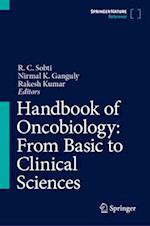 Handbook of Oncobiology: From Basic to Clinical Sciences