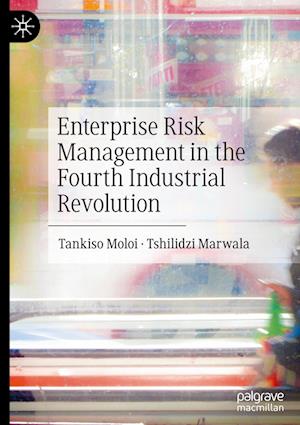 Enterprise Risk Management in the Fourth Industrial Revolution