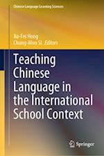 Teaching Chinese Language in the International School Context