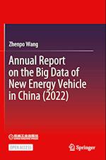 Annual Report on the Big Data of New Energy Vehicle in China (2022)