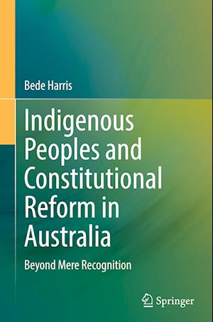 Indigenous Peoples and Constitutional Reform in Australia