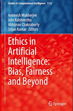 Ethics in Artificial Intelligence: Bias, Fairness and Beyond