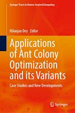 Applications of Ant Colony Optimization and its Variants