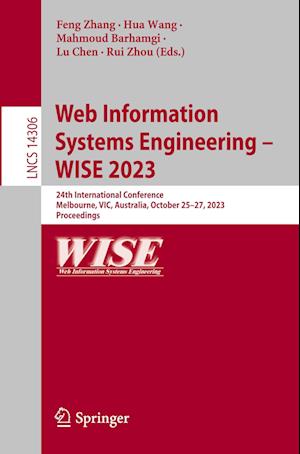 Web Information Systems Engineering – WISE 2023