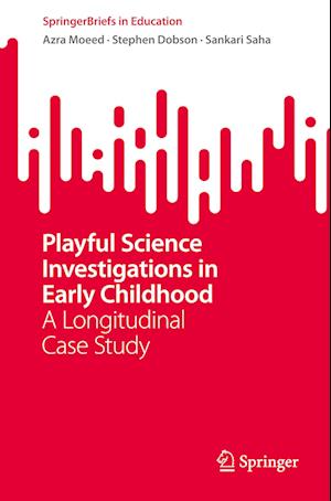 Playful Science Investigations in Early Childhood