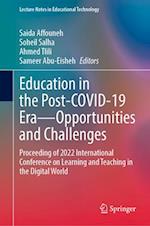 Education in the post-COVID-19 Era - Opportunities and Challenges
