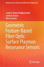 Geometric Feature Based Fiber Optic Surface Plasmon Resonance Sensors