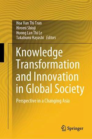 Knowledge Transformation and Innovation in Global Society