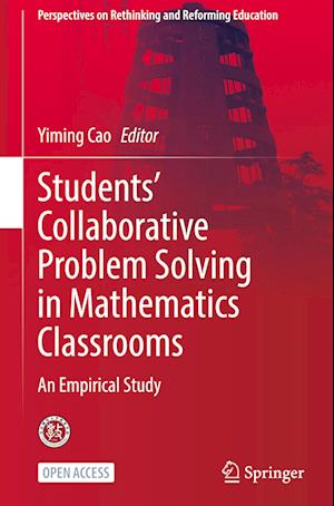 Students’ Collaborative Problem Solving in Mathematics Classrooms