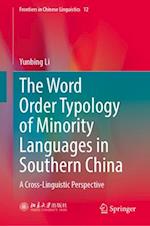 The Word Order Typology of Minority Languages in Southern China