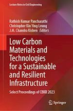 Low Carbon Materials and Technologies for a Sustainable and Resilient Infrastructure