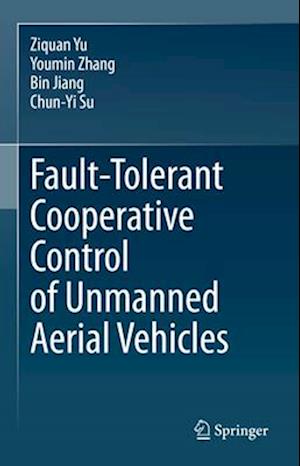 Fault-Tolerant Cooperative Control of Unmanned Aerial Vehicles