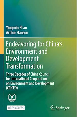 Endeavoring for China’s Environment and Development Transformation