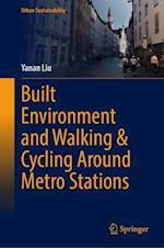 Built Environment and Walking & Cycling around Metro Stations