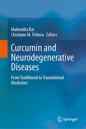 Curcumin and Neurodegenerative Diseases