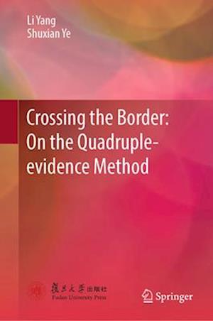 Crossing the Border: On the Quadruple-evidence Method