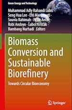 Biomass Conversion and Sustainable Biorefinery