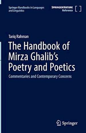 The Handbook of Mirza Ghalib's Poetry and Poetics