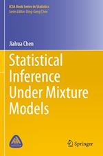 Statistical Inference Under Mixture Models