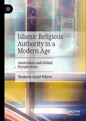 Islamic Religious Authority in a Modern Age