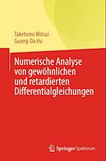 Numerische Analyse von gewöhnlichen und verzögerten Differentialgleichungen