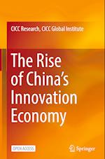 The Rise of China’s Innovation Economy