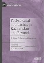 Post-Colonial Approaches to Politics, Culture, and Literature