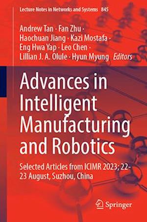 Advances in Intelligent Manufacturing and Robotics