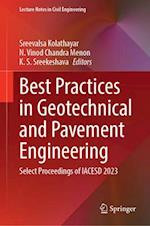 Best Practices in Geotechnical and Pavement Engineering