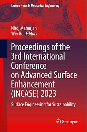 Proceedings of the 3rd International Conference on Advanced Surface Enhancement (INCASE) 2023