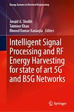 Intelligent Signal Processing and RF Energy Harvesting for state of art 5G and B5G Networks