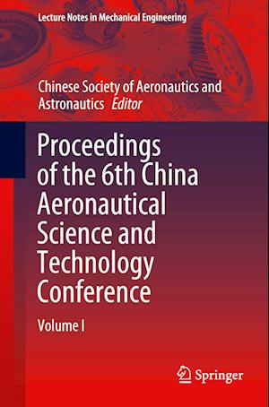 Proceedings of the 6th China Aeronautical Science and Technology Conference