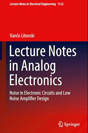 Lecture Notes in Analog Electronics