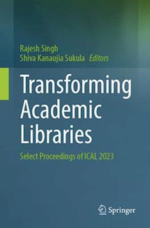 Transforming Academic Libraries