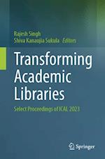 Transforming Academic Libraries
