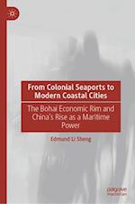 From Colonial Seaports to Modern Coastal Cities