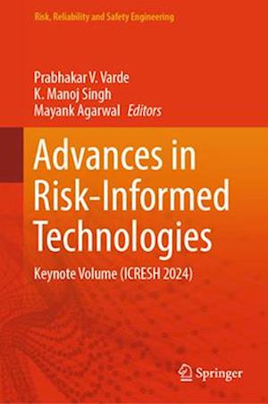 Advances in Risk-informed Technologies