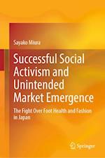 Successful Social Activism and Unintended Market Emergence