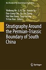 Stratigraphy around the Permian-Triassic Boundary of South China