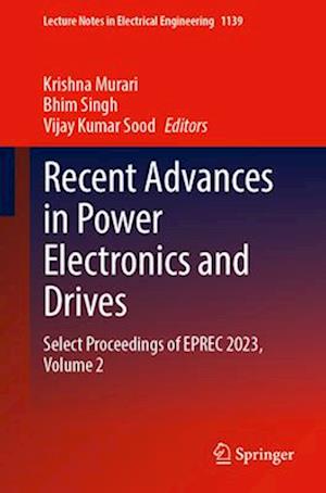 Recent Advances in Power Electronics and Drives
