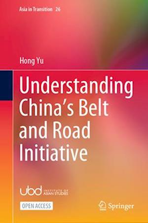 Understanding China’s Belt and Road Initiative