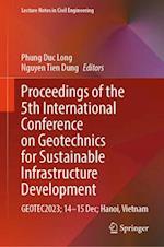 Proceedings of the 5th International Conference on Geotechnics for Sustainable Infrastructure Development