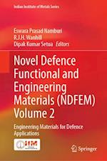 Novel Defence Functional and Engineering Materials (NDFEM) Volume 2