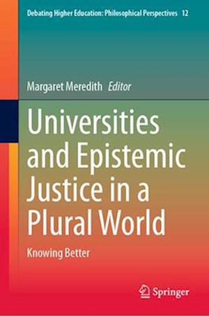 Universities and Epistemic Justice in a Plural World