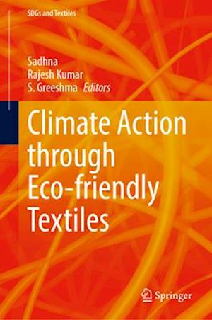 Climate Action through Eco-friendly Textiles